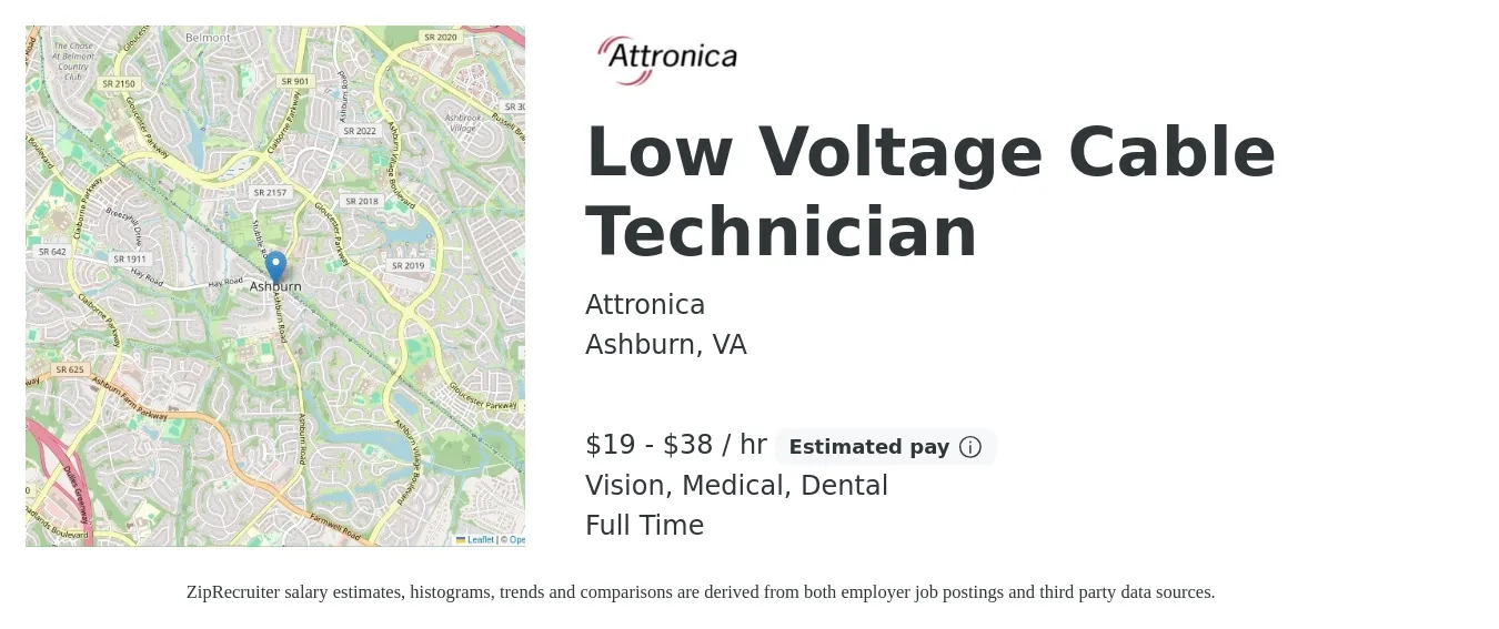 Attronica job posting for a Low Voltage Cable Technician in Ashburn, VA with a salary of $20 to $40 Hourly and benefits including retirement, vision, dental, life_insurance, and medical with a map of Ashburn location.