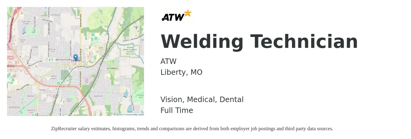 ATW job posting for a Welding Technician in Liberty, MO with a salary of $18 to $26 Hourly and benefits including retirement, vision, dental, life_insurance, and medical with a map of Liberty location.