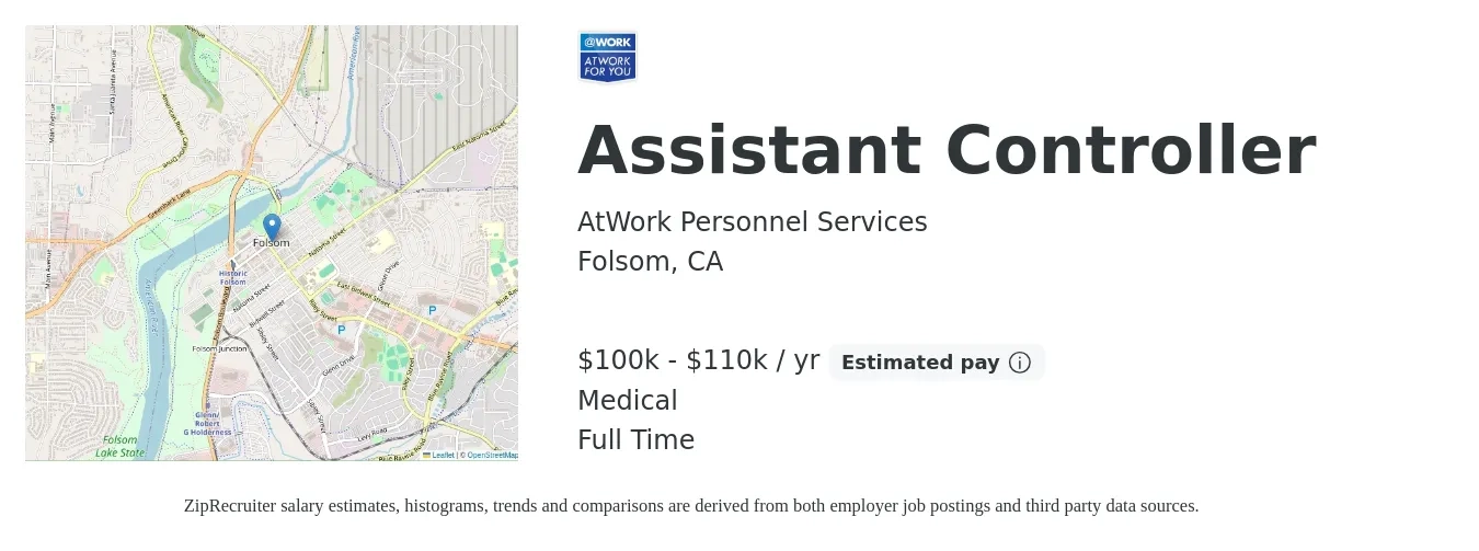 AtWork Personnel Services job posting for a Assistant Controller in Folsom, CA with a salary of $100,000 to $110,000 Yearly and benefits including medical with a map of Folsom location.