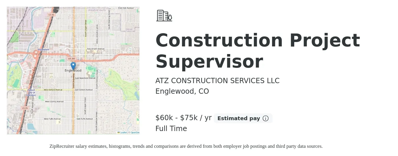 ATZ CONSTRUCTION SERVICES LLC job posting for a Construction Project Supervisor in Englewood, CO with a salary of $60,000 to $75,000 Yearly with a map of Englewood location.