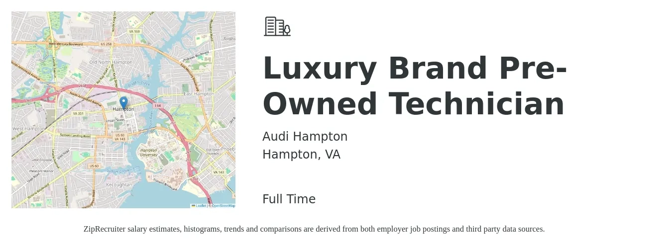Audi Hampton job posting for a Luxury Brand Pre-Owned Technician in Hampton, VA with a salary of $20 to $30 Hourly with a map of Hampton location.