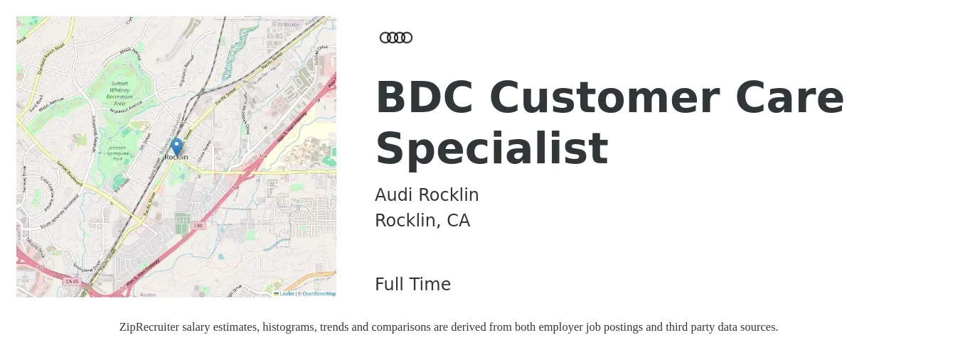 Audi Rocklin job posting for a BDC Customer Care Specialist in Rocklin, CA with a salary of $18 to $24 Hourly with a map of Rocklin location.