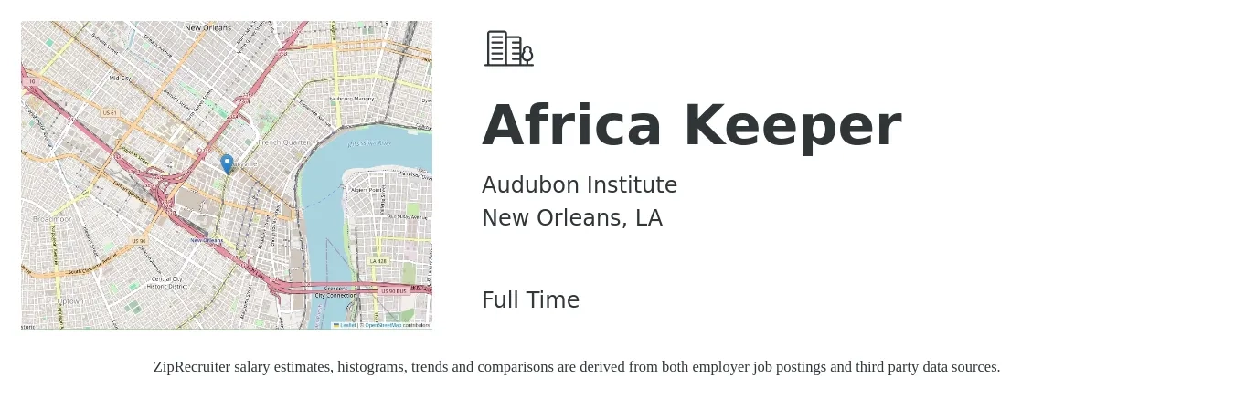 Audubon Institute job posting for a Africa Keeper in New Orleans, LA with a salary of $20 to $27 Hourly with a map of New Orleans location.
