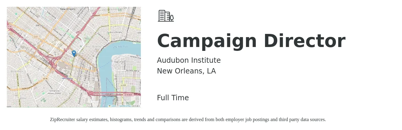 Audubon Institute job posting for a Campaign Director in New Orleans, LA with a salary of $78,400 to $147,800 Yearly with a map of New Orleans location.