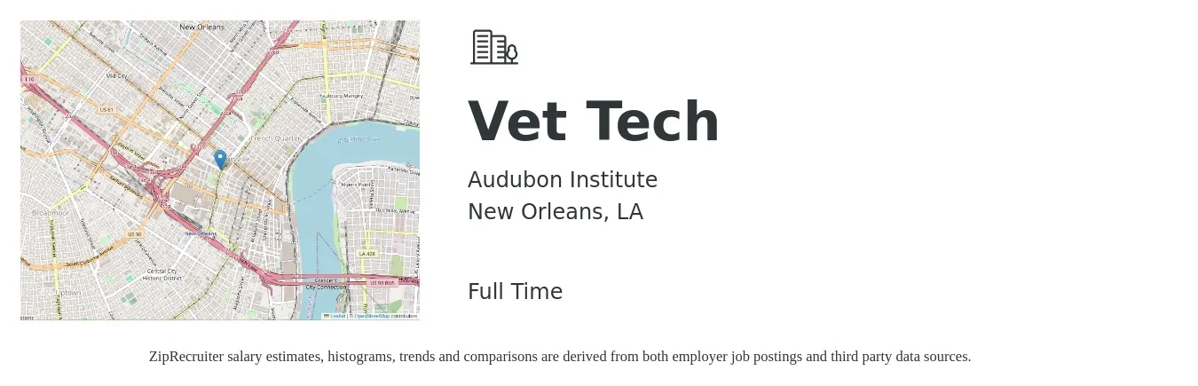 Audubon Institute job posting for a Vet Tech in New Orleans, LA with a salary of $18 to $24 Hourly with a map of New Orleans location.