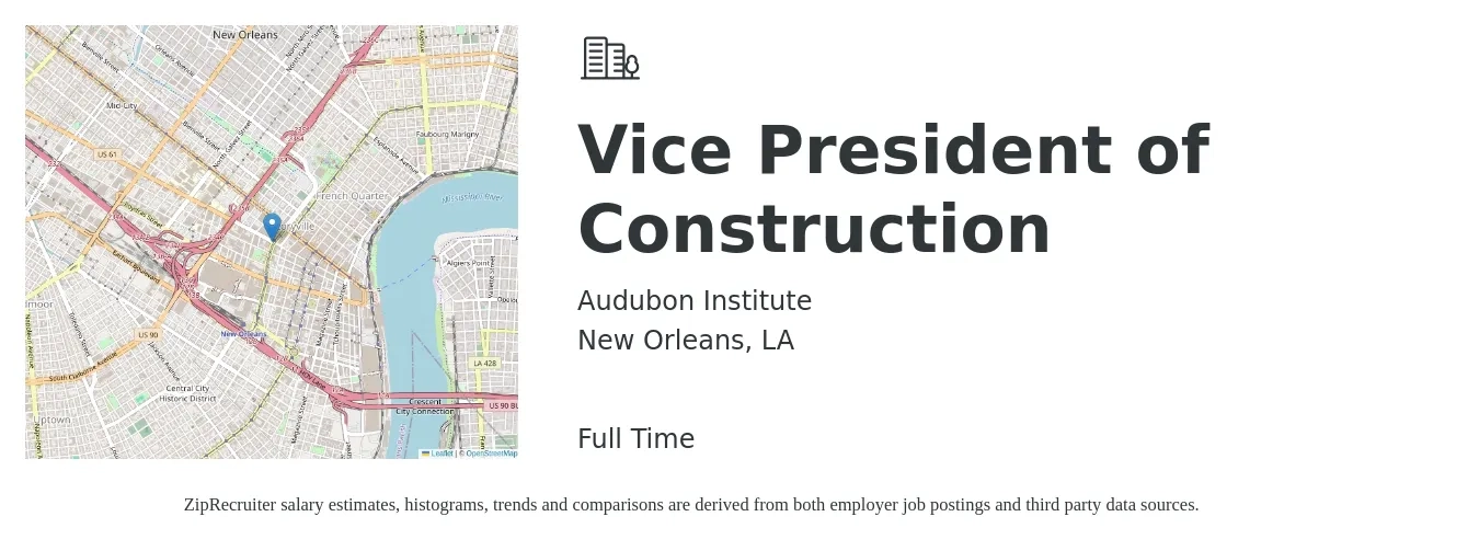 Audubon Institute job posting for a Vice President of Construction in New Orleans, LA with a salary of $109,300 to $180,500 Yearly with a map of New Orleans location.