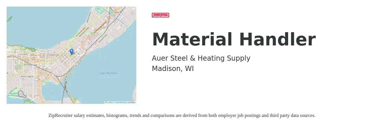 Auer Steel & Heating Supply job posting for a Material Handler in Madison, WI with a salary of $17 to $20 Hourly with a map of Madison location.