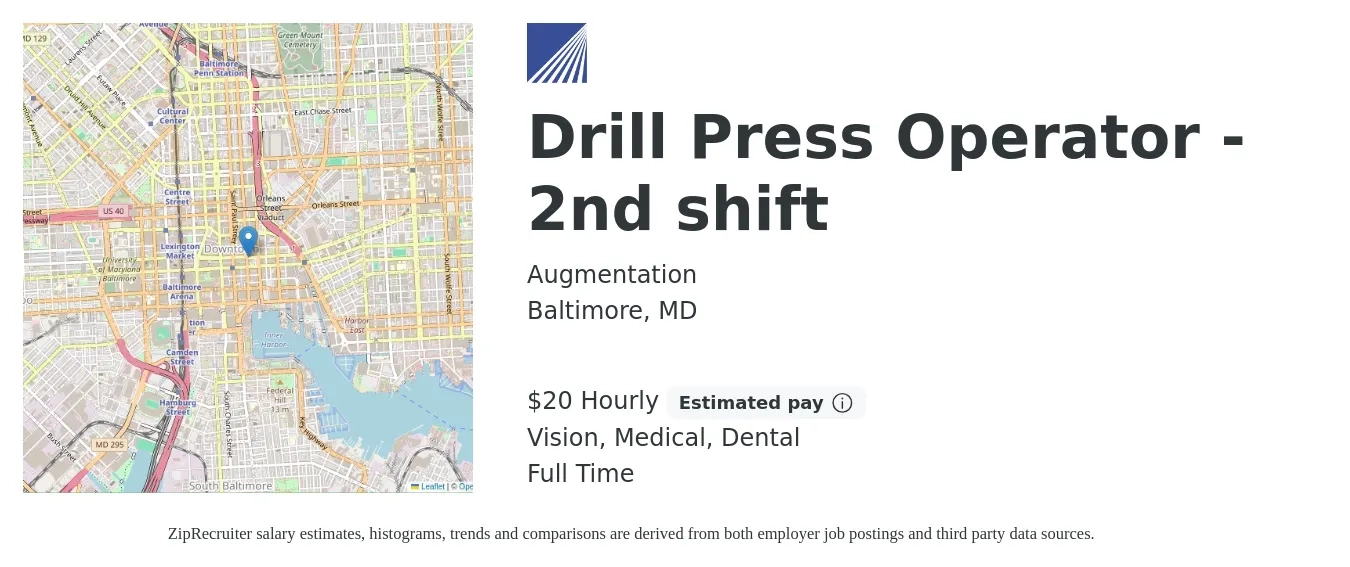 Augmentation job posting for a Drill Press Operator - 2nd shift in Baltimore, MD with a salary of $21 Hourly and benefits including dental, medical, pto, and vision with a map of Baltimore location.