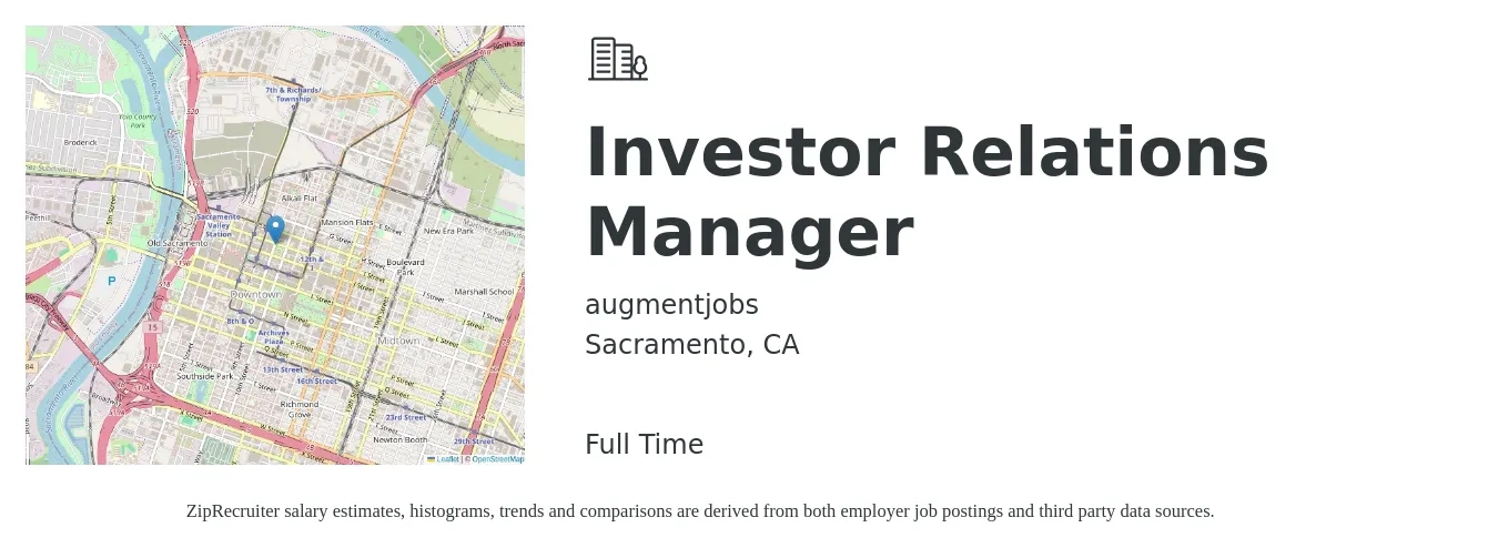 augmentjobs job posting for a Investor Relations Manager in Sacramento, CA with a salary of $88,000 to $163,100 Yearly with a map of Sacramento location.