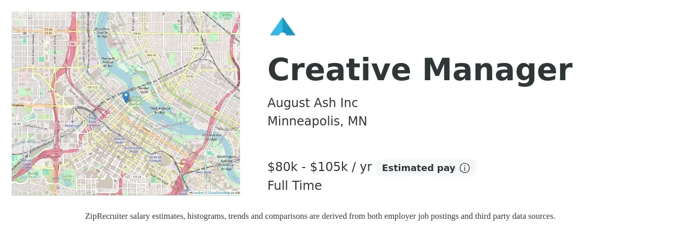 August Ash Inc job posting for a Creative Manager in Minneapolis, MN with a salary of $80,000 to $105,000 Yearly with a map of Minneapolis location.