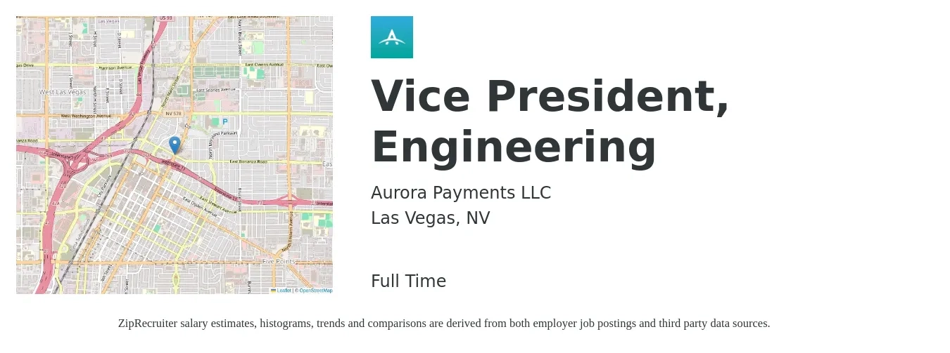 Aurora Payments LLC job posting for a Vice President, Engineering in Las Vegas, NV with a salary of $172,700 to $222,600 Yearly with a map of Las Vegas location.