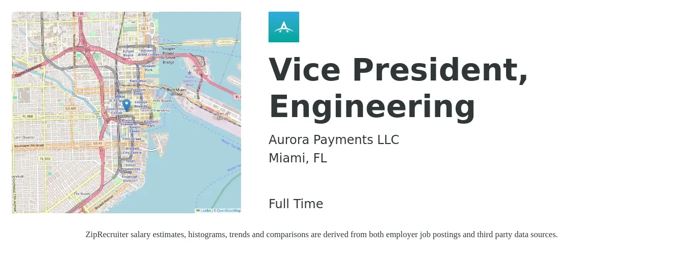 Aurora Payments LLC job posting for a Vice President, Engineering in Miami, FL with a salary of $172,200 to $221,900 Yearly with a map of Miami location.