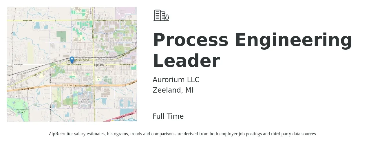 Aurorium LLC job posting for a Process Engineering Leader in Zeeland, MI with a salary of $68,600 to $94,800 Yearly with a map of Zeeland location.