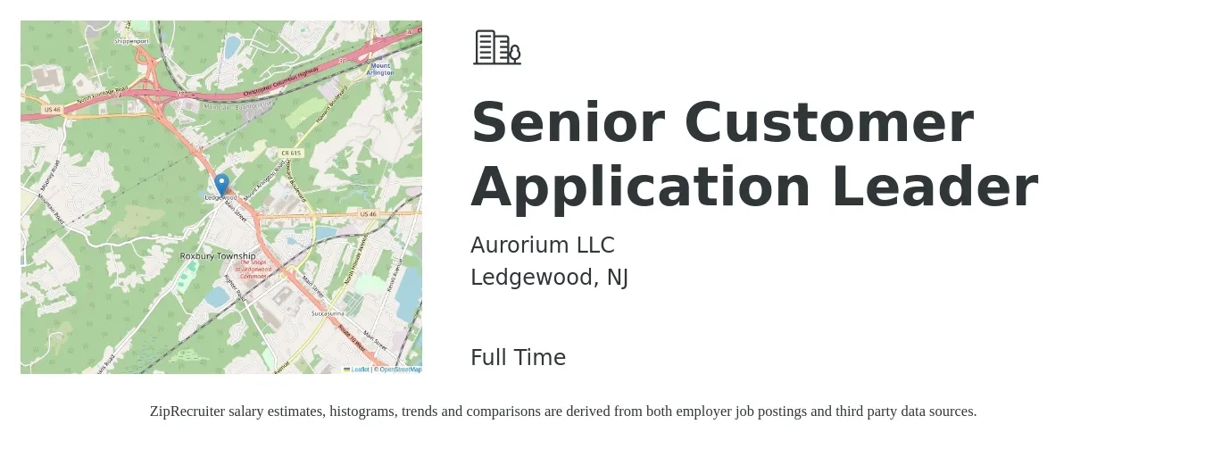 Aurorium LLC job posting for a Senior Customer Application Leader in Ledgewood, NJ with a salary of $96,400 to $132,500 Yearly with a map of Ledgewood location.