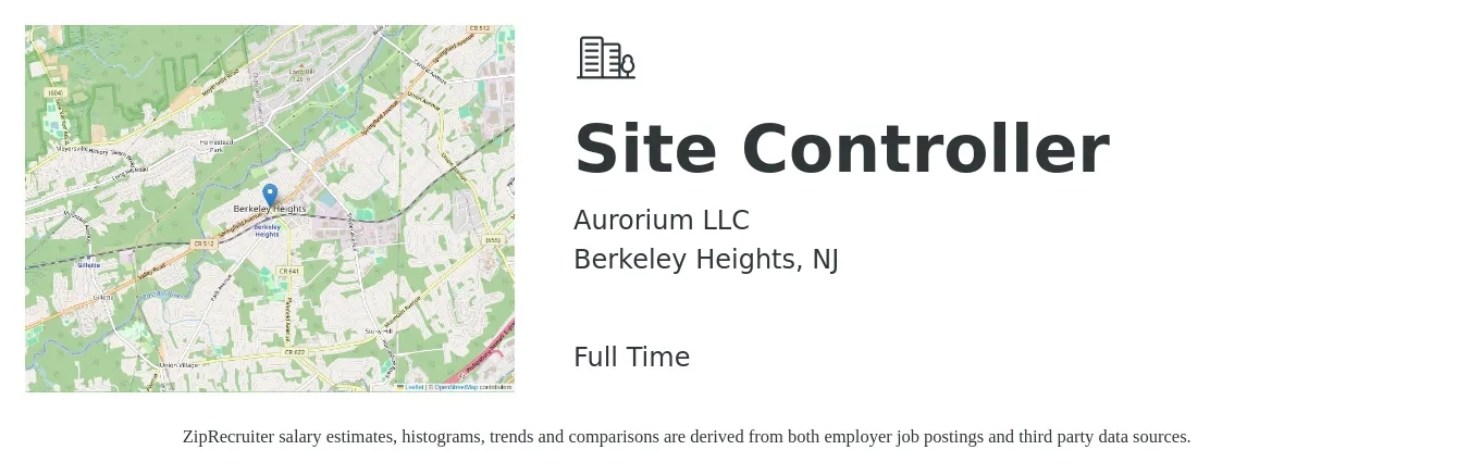 Aurorium LLC job posting for a Site Controller in Berkeley Heights, NJ with a salary of $102,300 to $140,900 Yearly with a map of Berkeley Heights location.