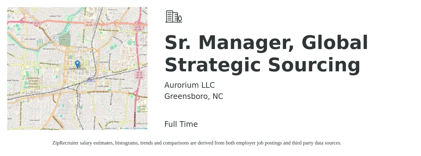 Aurorium LLC job posting for a Sr. Manager, Global Strategic Sourcing in Greensboro, NC with a salary of $126,100 to $163,200 Yearly with a map of Greensboro location.