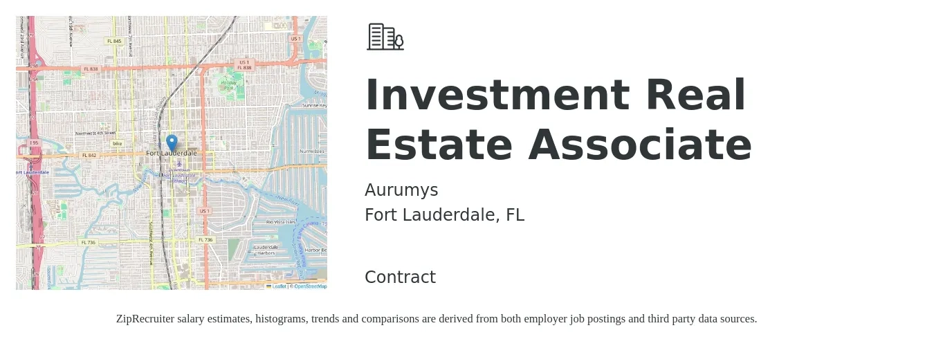 Aurumys job posting for a Investment Real Estate Associate in Fort Lauderdale, FL with a salary of $54,000 to $107,500 Yearly with a map of Fort Lauderdale location.