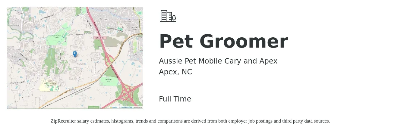 Aussie Pet Mobile Cary and Apex job posting for a Pet Groomer in Apex, NC with a salary of $800 to $1,500 Weekly with a map of Apex location.