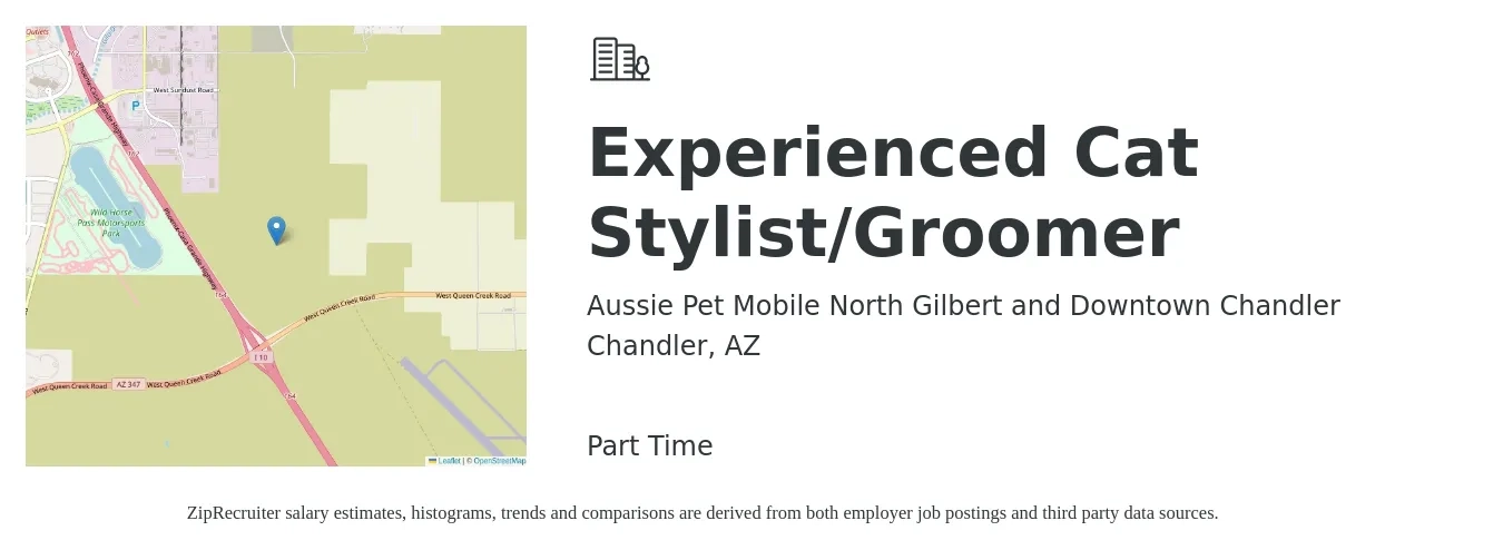 Aussie Pet Mobile North Gilbert and Downtown Chandler job posting for a Experienced Cat Stylist/Groomer in Chandler, AZ with a salary of $400 to $600 Daily with a map of Chandler location.