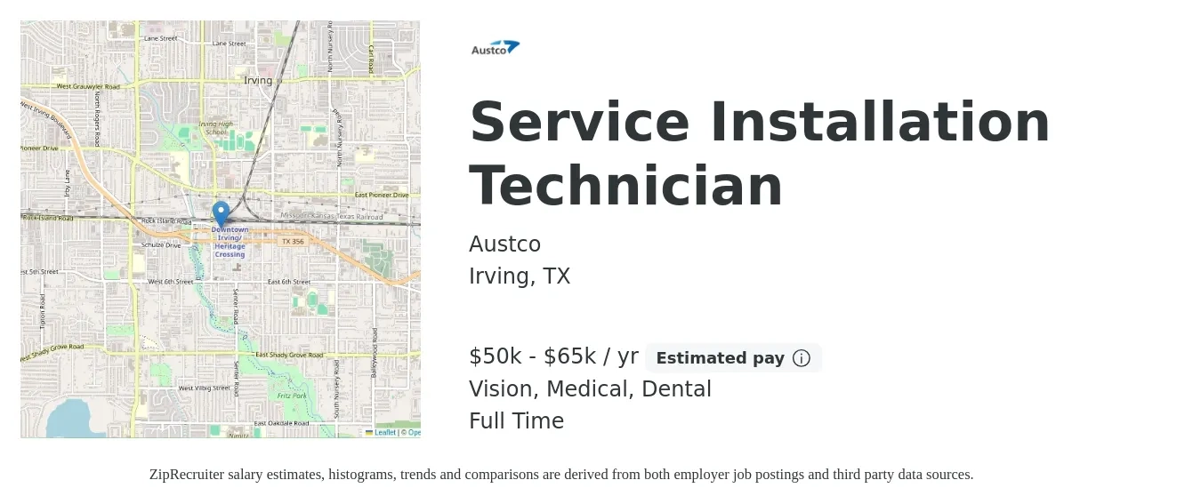 Austco job posting for a Service Installation Technician in Irving, TX with a salary of $50,000 to $65,000 Yearly and benefits including dental, life_insurance, medical, pto, retirement, and vision with a map of Irving location.
