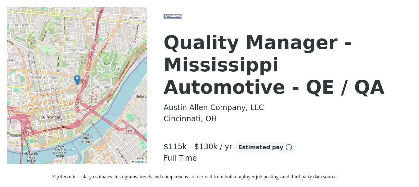 Austin Allen Company, LLC job posting for a Quality Manager - Mississippi Automotive - QE / QA in Cincinnati, OH with a salary of $115,000 to $130,000 Yearly with a map of Cincinnati location.