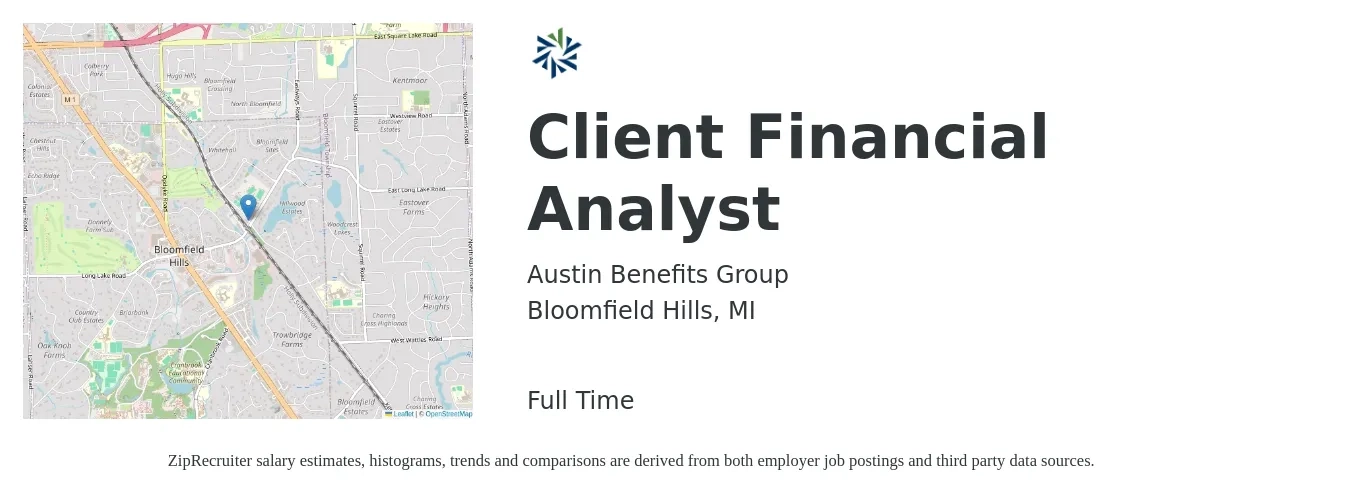 Austin Benefits Group job posting for a Client Financial Analyst in Bloomfield Hills, MI with a salary of $66,800 to $105,400 Yearly with a map of Bloomfield Hills location.