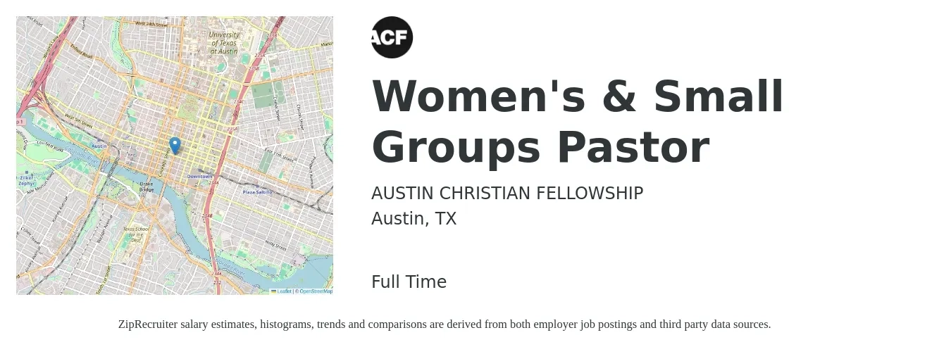 AUSTIN CHRISTIAN FELLOWSHIP job posting for a Women's & Small Groups Pastor in Austin, TX with a salary of $40,100 to $59,400 Yearly with a map of Austin location.