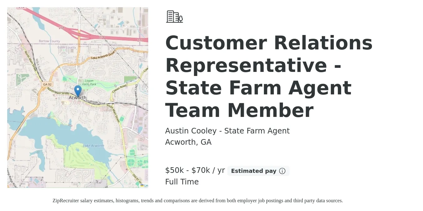 Austin Cooley - State Farm Agent job posting for a Customer Relations Representative - State Farm Agent Team Member in Acworth, GA with a salary of $50,000 to $70,000 Yearly with a map of Acworth location.