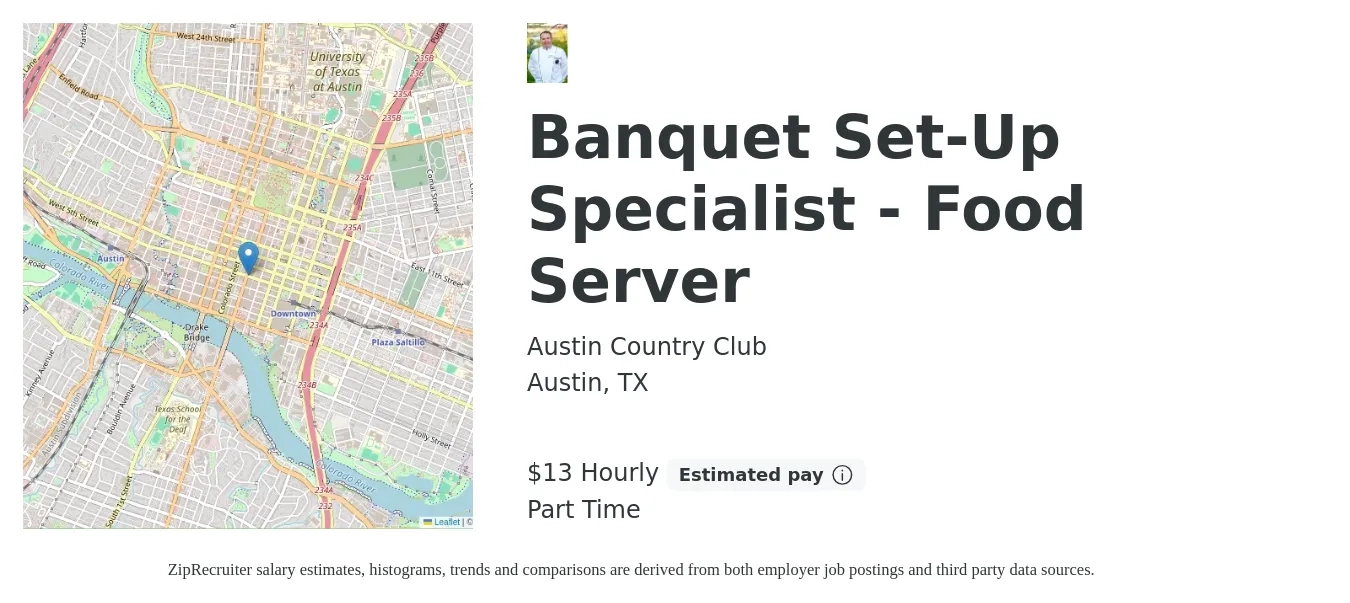 Austin Country Club job posting for a Banquet Set-Up Specialist - Food Server in Austin, TX with a salary of $14 Hourly with a map of Austin location.