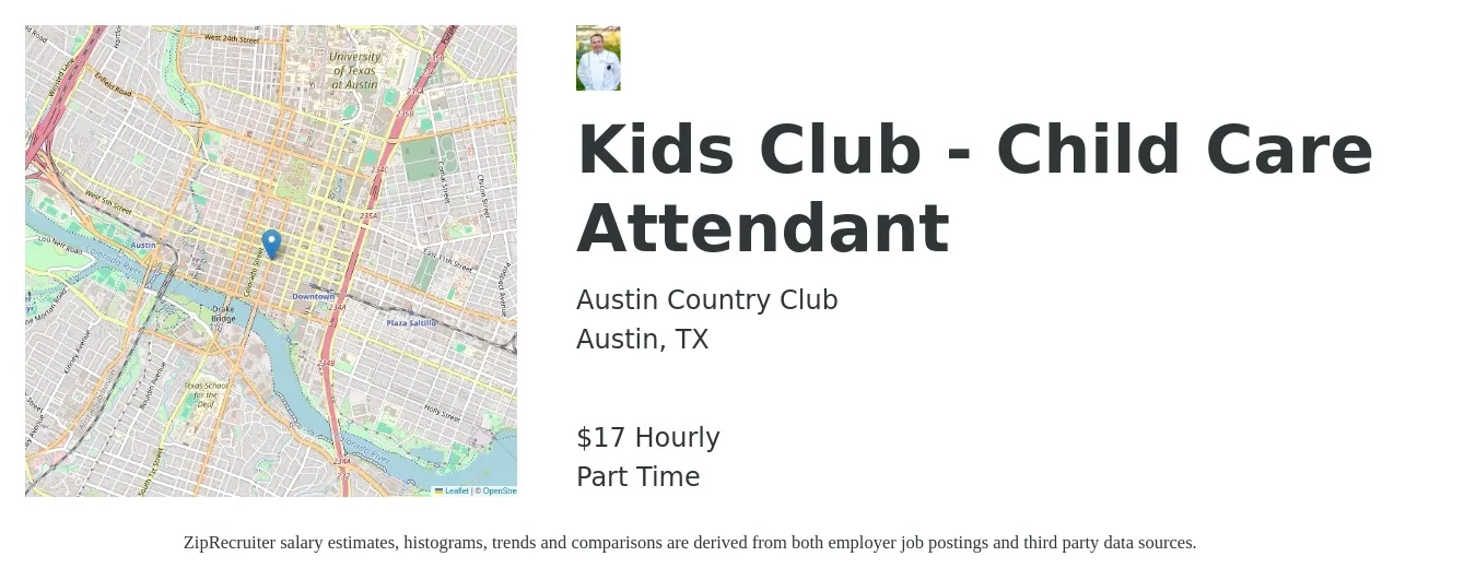 Austin Country Club job posting for a Kids Club - Child Care Attendant in Austin, TX with a salary of $18 Hourly with a map of Austin location.