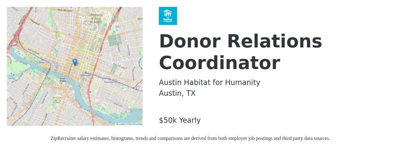Austin Habitat for Humanity job posting for a Donor Relations Coordinator in Austin, TX with a salary of $50,000 Yearly with a map of Austin location.