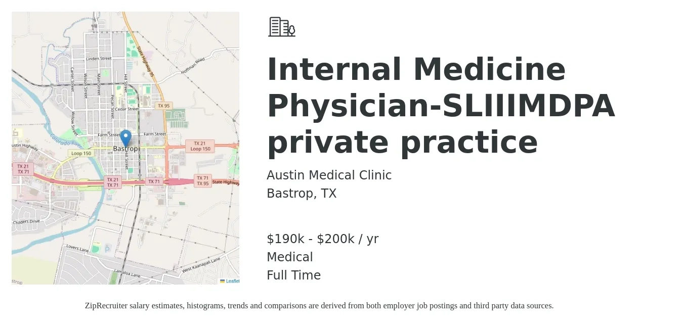 Austin Medical Clinic job posting for a Internal Medicine Physician-SLIIIMDPA private practice in Bastrop, TX with a salary of $190,000 to $200,000 Yearly and benefits including medical with a map of Bastrop location.
