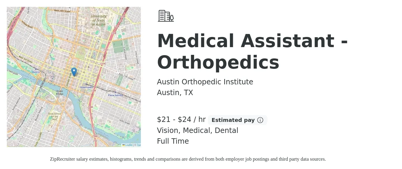 Austin Orthopedic Institute job posting for a Medical Assistant -Orthopedics in Austin, TX with a salary of $22 to $25 Hourly and benefits including dental, medical, pto, retirement, and vision with a map of Austin location.