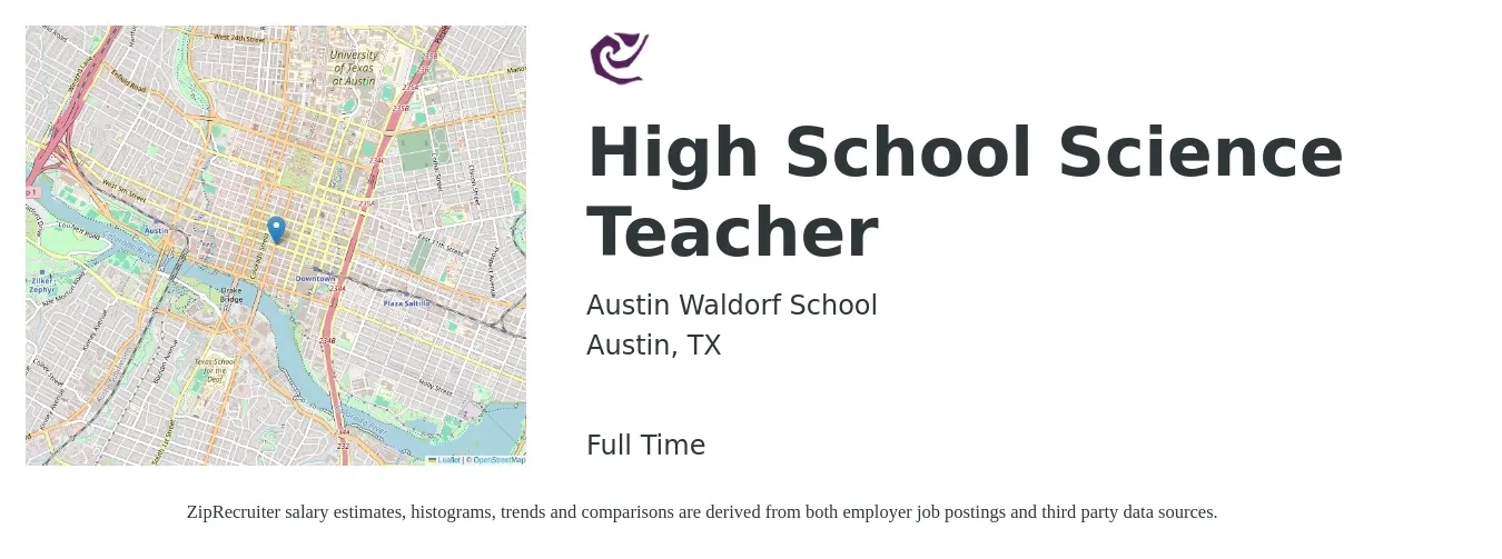 Austin Waldorf School job posting for a High School Science Teacher in Austin, TX with a salary of $50,200 to $64,600 Yearly with a map of Austin location.