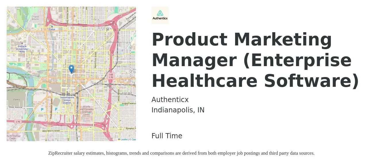 Authenticx job posting for a Product Marketing Manager (Enterprise Healthcare Software) in Indianapolis, IN with a salary of $147,200 Yearly with a map of Indianapolis location.