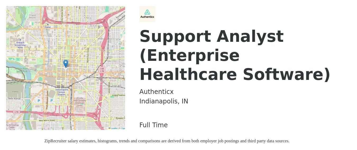 Authenticx job posting for a Support Analyst (Enterprise Healthcare Software) in Indianapolis, IN with a salary of $22 to $38 Hourly with a map of Indianapolis location.