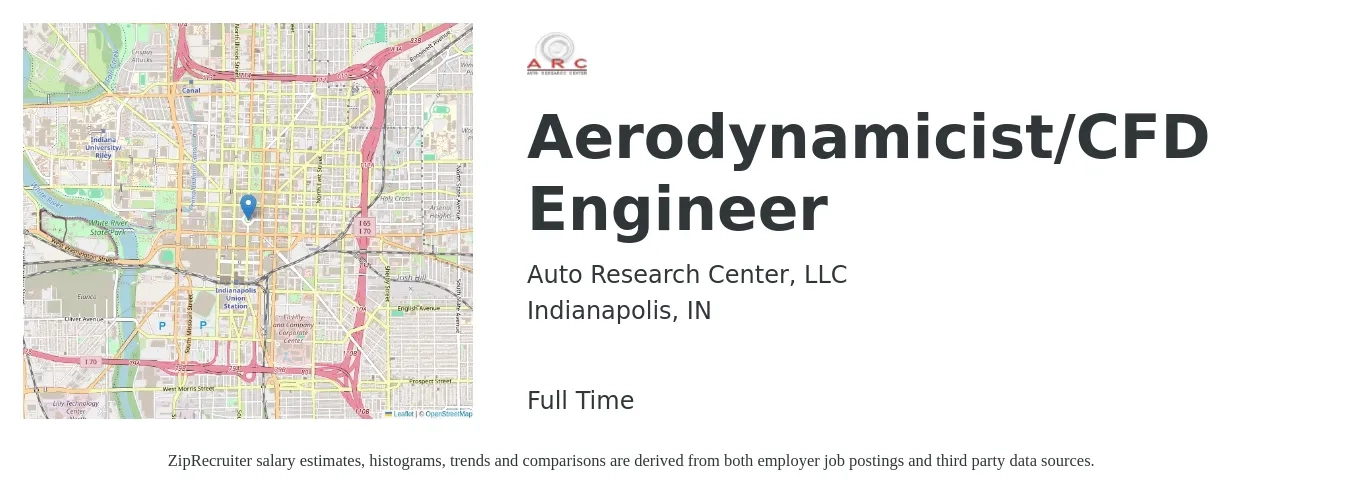 Auto Research Center, LLC job posting for a Aerodynamicist/CFD Engineer in Indianapolis, IN with a salary of $81,700 to $105,100 Yearly with a map of Indianapolis location.