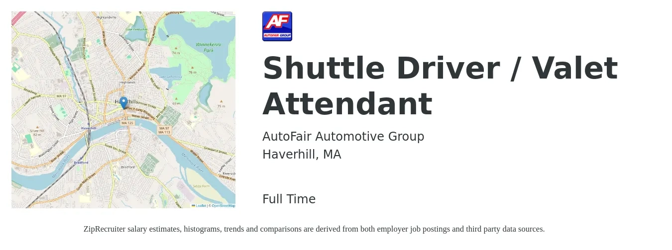 AutoFair Automotive Group job posting for a Shuttle Driver / Valet Attendant in Haverhill, MA with a salary of $15 Hourly with a map of Haverhill location.