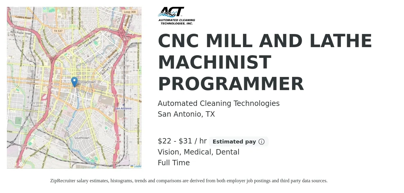 Automated Cleaning Technologies job posting for a CNC MILL AND LATHE MACHINIST PROGRAMMER in San Antonio, TX with a salary of $23 to $33 Hourly and benefits including vision, dental, life_insurance, medical, pto, and retirement with a map of San Antonio location.