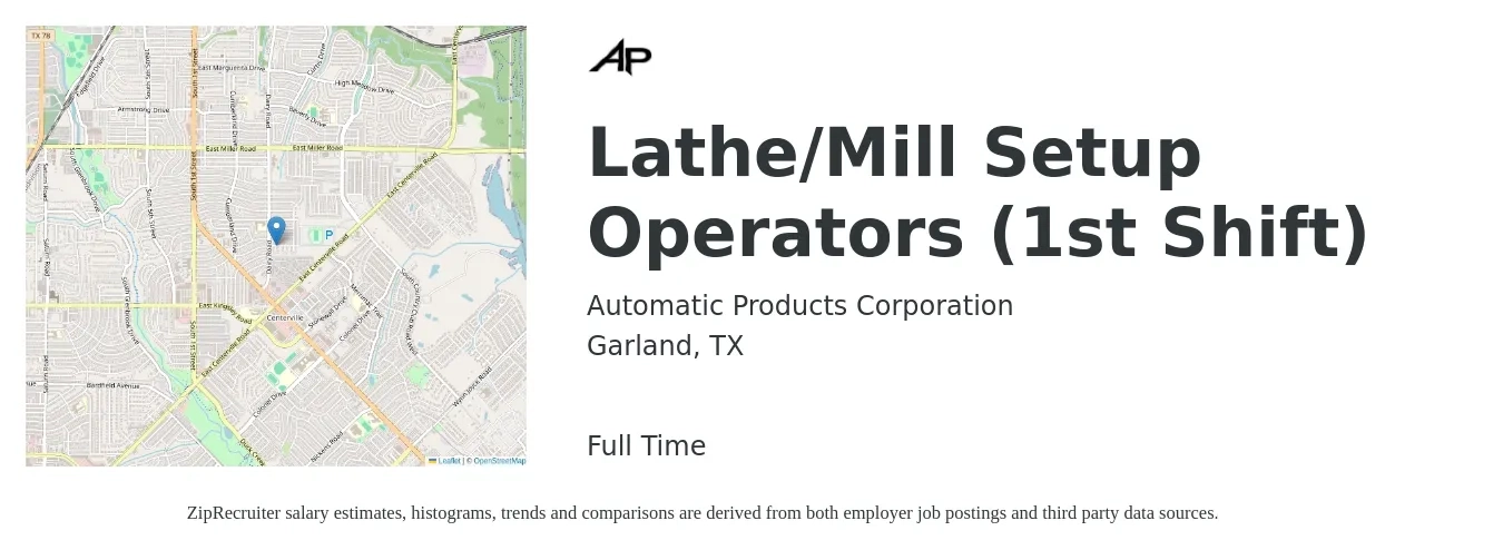 Automatic Products Corporation job posting for a Lathe/Mill Setup Operators (1st Shift) in Garland, TX with a salary of $19 to $26 Hourly with a map of Garland location.