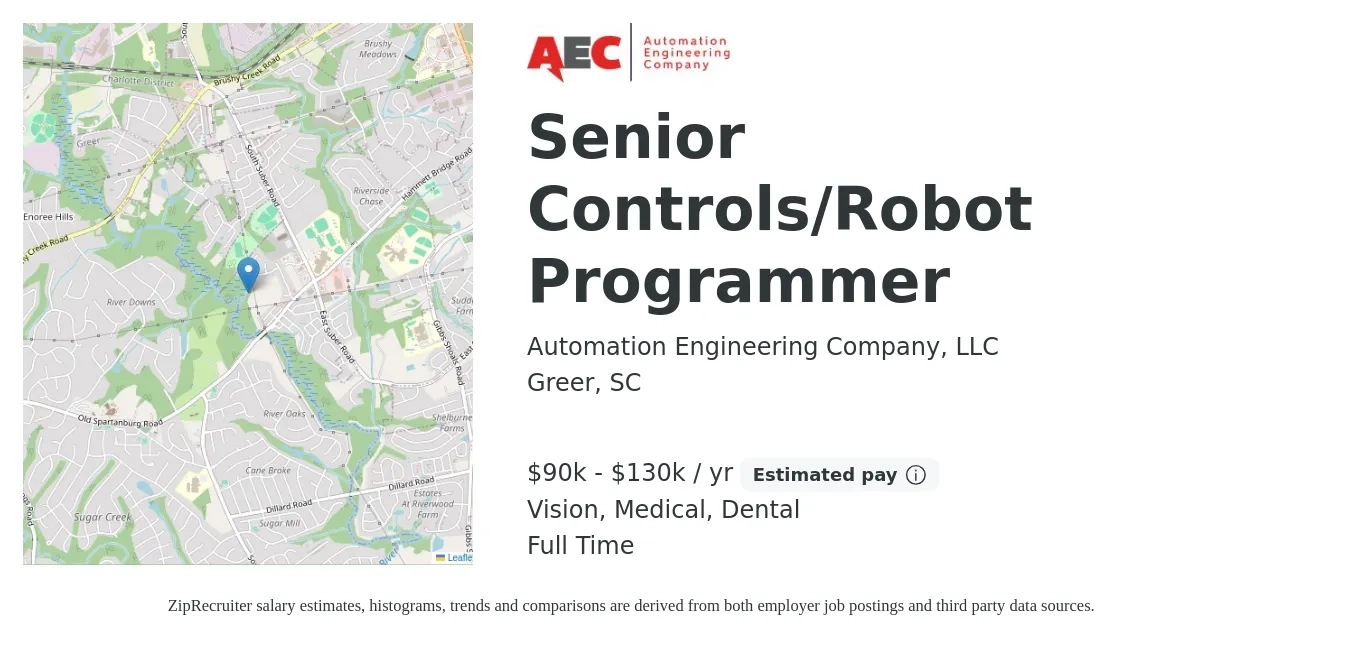 Automation Engineering Company, LLC job posting for a Senior Controls/Robot Programmer in Greer, SC with a salary of $90,000 to $130,000 Yearly and benefits including dental, life_insurance, medical, pto, retirement, and vision with a map of Greer location.