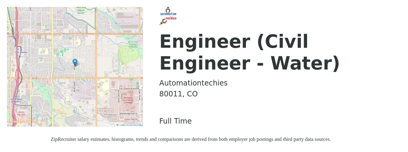 Automationtechies job posting for a Engineer (Civil Engineer - Water) in 80011, CO with a salary of $68,800 to $100,300 Yearly with a map of 80011 location.