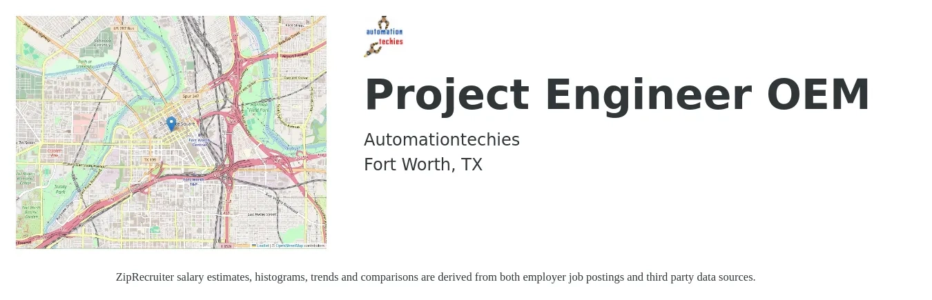 Automationtechies job posting for a Project Engineer - OEM in Fort Worth, TX with a salary of $65,600 to $92,900 Yearly with a map of Fort Worth location.