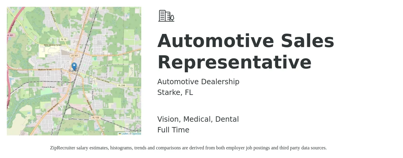 Automotive Dealership job posting for a Automotive Sales Representative in Starke, FL with a salary of $32,400 to $64,900 Yearly and benefits including dental, medical, pto, and vision with a map of Starke location.