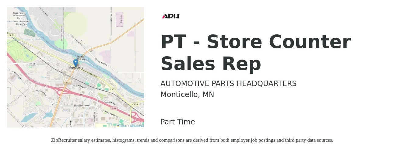 AUTOMOTIVE PARTS HEADQUARTERS job posting for a PT - Store Counter Sales Rep in Monticello, MN with a salary of $18 to $23 Hourly with a map of Monticello location.