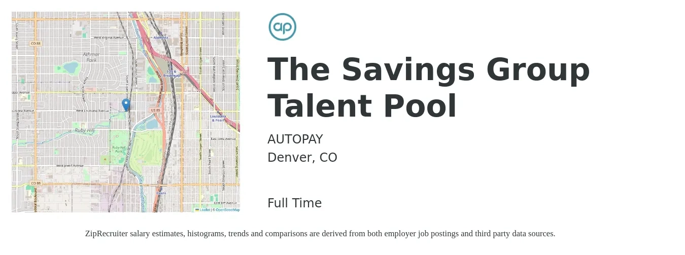 AUTOPAY job posting for a The Savings Group Talent Pool in Denver, CO with a salary of $17 to $24 Hourly with a map of Denver location.