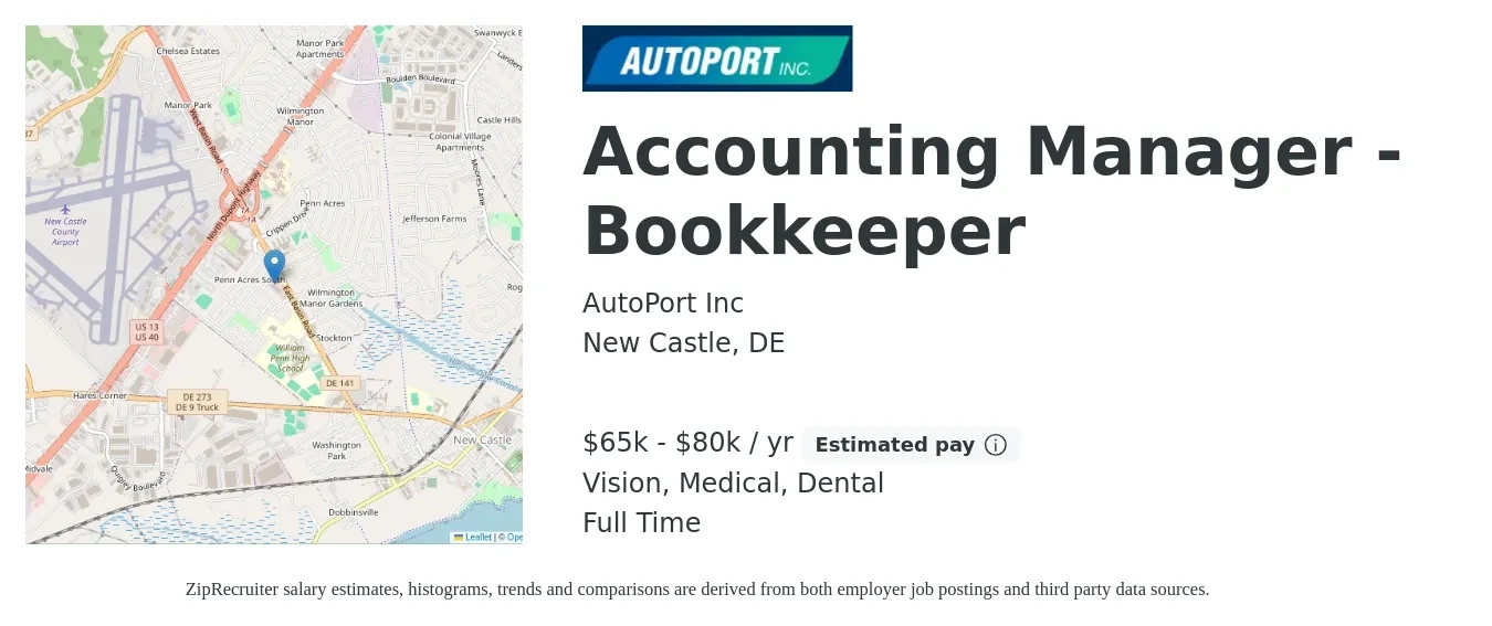 AutoPort Inc job posting for a Accounting Manager - Bookkeeper in New Castle, DE with a salary of $65,000 to $80,000 Yearly and benefits including life_insurance, medical, pto, retirement, vision, and dental with a map of New Castle location.