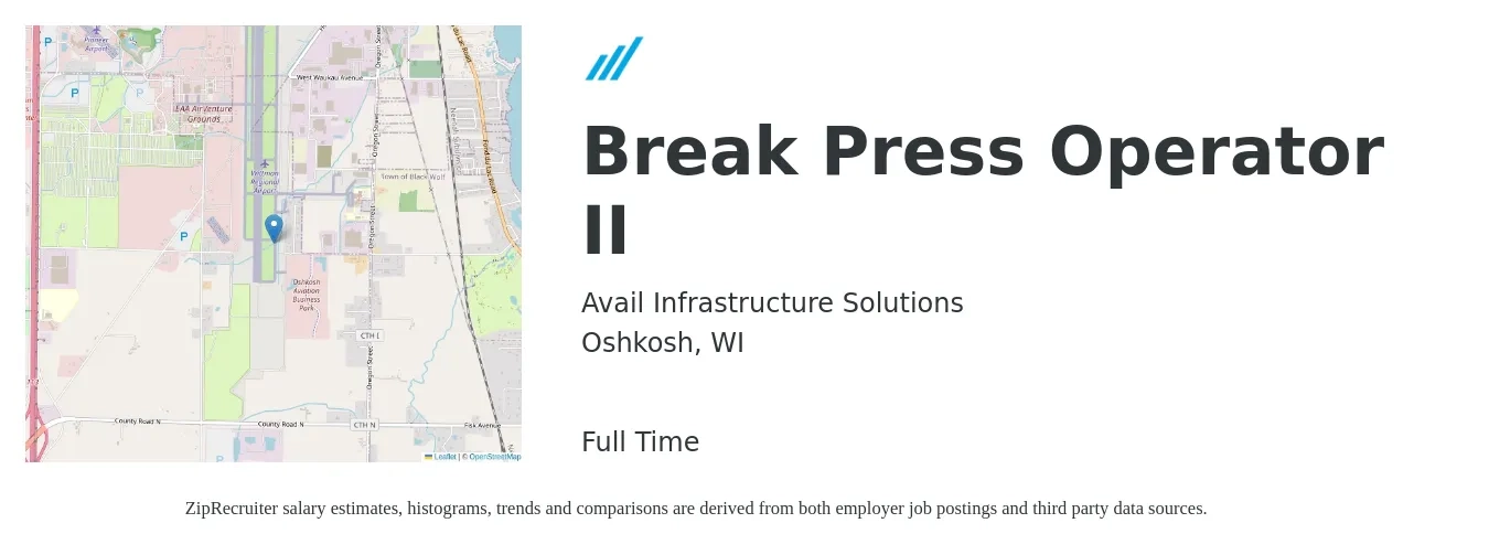 Avail Infrastructure Solutions job posting for a Break Press Operator II in Oshkosh, WI with a salary of $16 to $21 Hourly with a map of Oshkosh location.
