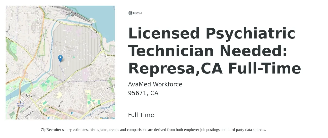 AvaMed Workforce job posting for a Licensed Psychiatric Technician Needed: Represa,CA Full-Time in 95671, CA with a salary of $48 Hourly with a map of 95671 location.