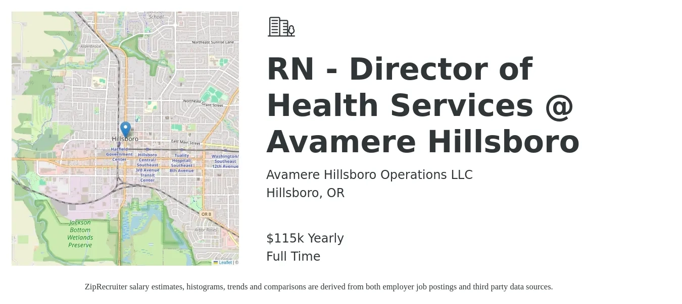 Avamere Hillsboro Operations LLC job posting for a RN - Director of Health Services @ Avamere Hillsboro in Hillsboro, OR with a salary of $115,000 Yearly with a map of Hillsboro location.